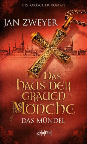 Das Haus der grauen Mönche