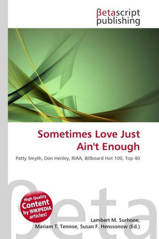 Sometimes Love Just Ain't Enough