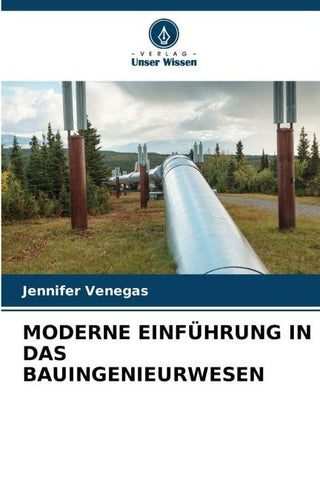 MODERNE EINFÜHRUNG IN DAS BAUINGENIEURWESEN