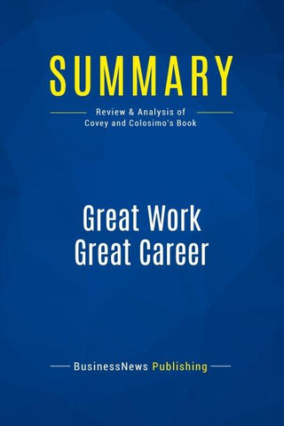 Summary: Great Work Great Career