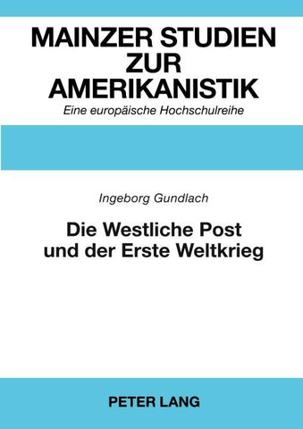 Die 'Westliche Post'und der Erste Weltkrieg