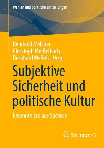 Subjektive Sicherheit und politische Kultur