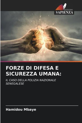 FORZE DI DIFESA E SICUREZZA UMANA: