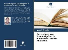 Darstellung von Frauenfiguren in modernen Yoruba-Romanen