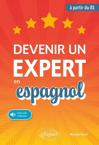 Devenir un expert en espagnol