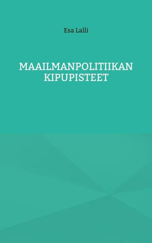 Maailmanpolitiikan kipupisteet