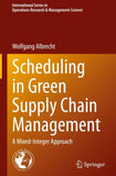 Scheduling in Green Supply Chain Management