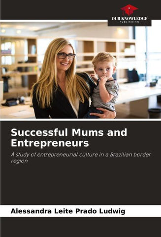 Successful Mums and Entrepreneurs