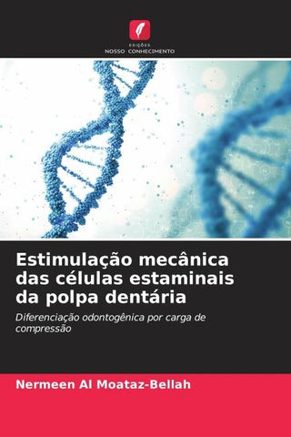 Estimulação mecânica das células estaminais da polpa dentária