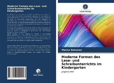 Moderne Formen des Lese- und Schreibunterrichts im Kindergarten