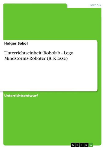 Unterrichtseinheit: Robolab - Lego Mindstorms-Roboter (8. Klasse)