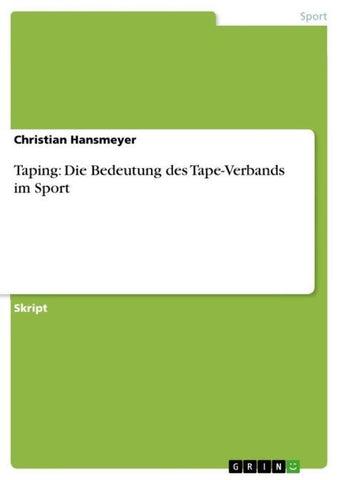 Taping: Die Bedeutung des Tape-Verbands im Sport