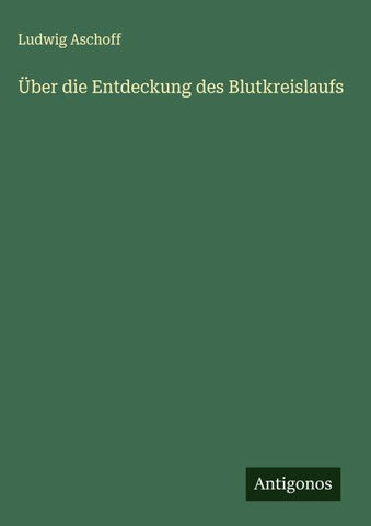 Über die Entdeckung des Blutkreislaufs