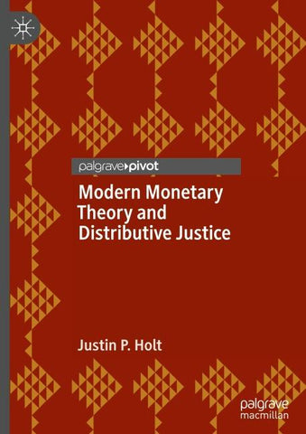 Modern Monetary Theory and Distributive Justice