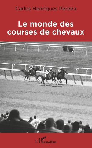 Le monde des courses de chevaux