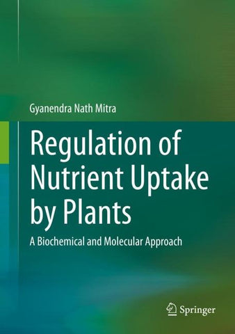 Regulation of Nutrient Uptake by Plants