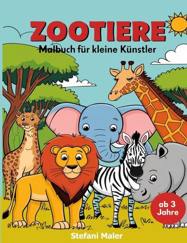 Zootiere Malbuch für kleine Künstler ab 3 Jahren