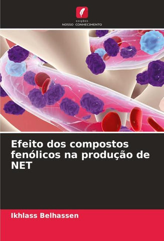 Efeito dos compostos fenólicos na produção de NET