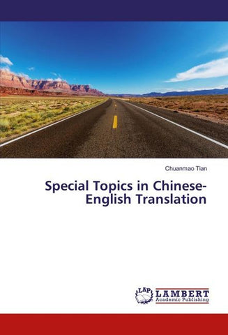 Special Topics in Chinese-English Translation