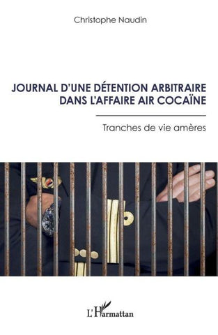 Journal d'une détention arbitraire dans l'affaire Air Cocaïne