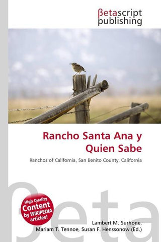 Rancho Santa Ana y Quien Sabe