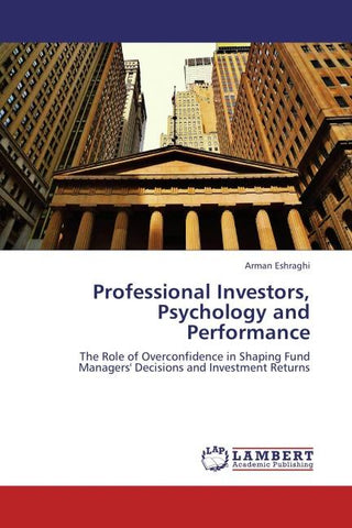 Professional Investors, Psychology and Performance