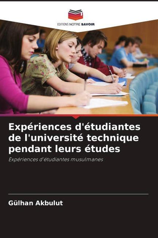 Expériences d'étudiantes de l'université technique pendant leurs études
