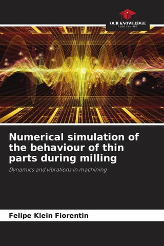 Numerical simulation of the behaviour of thin parts during milling