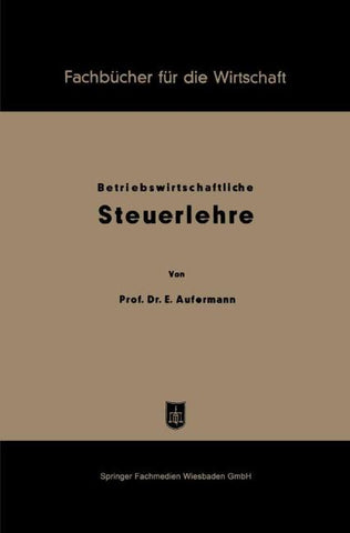 Grundzüge betriebswirtschaftlicher Steuerlehre
