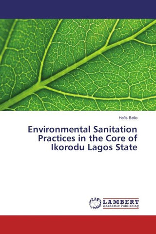 Environmental Sanitation Practices in the Core of Ikorodu Lagos State
