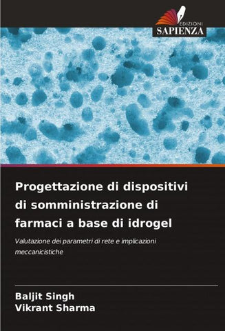 Progettazione di dispositivi di somministrazione di farmaci a base di idrogel