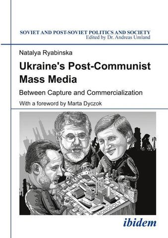 Ukraine's Post-Communist Mass Media