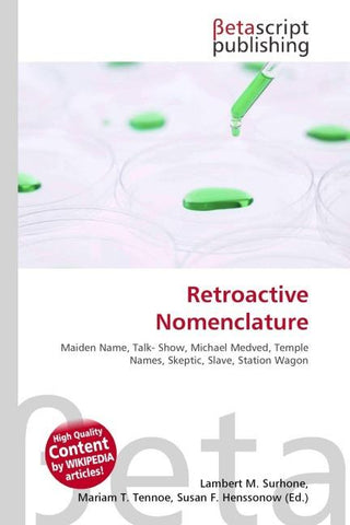 Retroactive Nomenclature