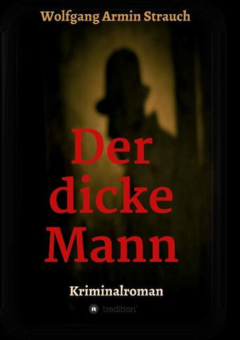 Der dicke Mann
