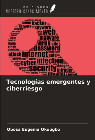 Tecnologías emergentes y ciberriesgo