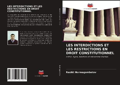 LES INTERDICTIONS ET LES RESTRICTIONS EN DROIT CONSTITUTIONNEL