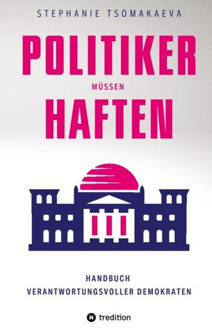 POLITIKER MÜSSEN HAFTEN