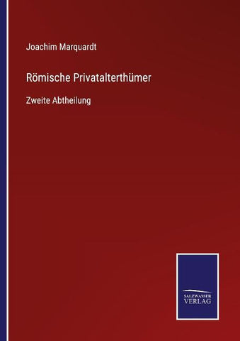 Römische Privatalterthümer