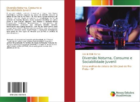 Diversão Noturna, Consumo e Sociabilidade Juvenil