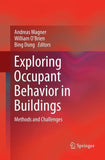 Exploring Occupant Behavior in Buildings