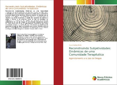 Reconstruindo Subjetividades: Dinâmicas de uma Comunidade Terapêutica