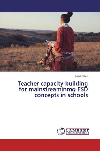 Teacher capacity building for mainstreaminmg ESD concepts in schools