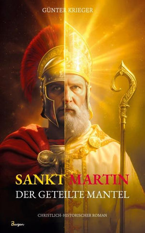 Sankt Martin: Der geteilte Mantel - Ein Schwerthieb machte ihn zum Heiligen