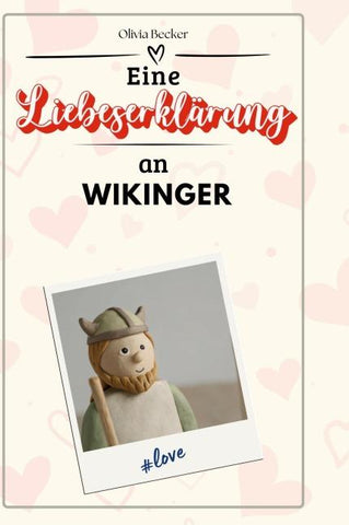 Eine Liebeserklärung an Wikinger