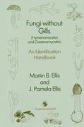 Fungi without Gills (Hymenomycetes and Gasteromycetes)