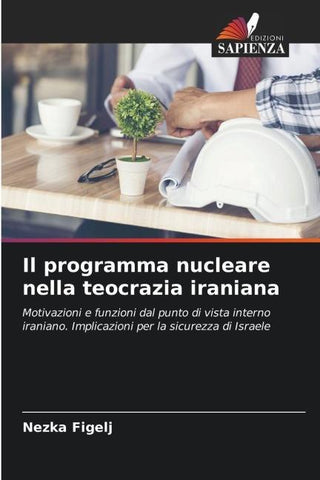 Il programma nucleare nella teocrazia iraniana