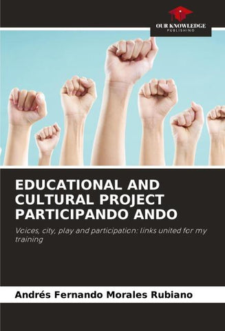 EDUCATIONAL AND CULTURAL PROJECT PARTICIPANDO ANDO
