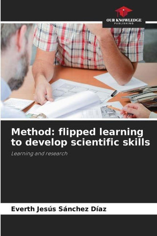 Method: flipped learning to develop scientific skills
