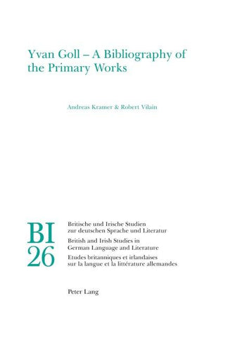Yvan Goll - A Bibliography of the Primary Works