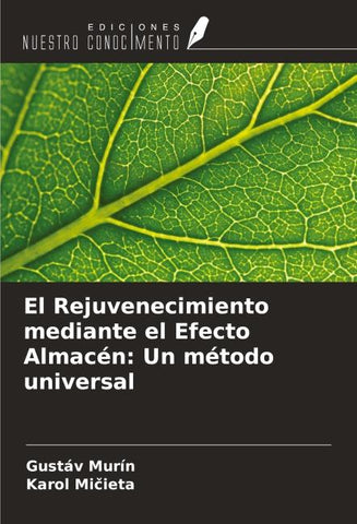El Rejuvenecimiento mediante el Efecto Almacén: Un método universal
